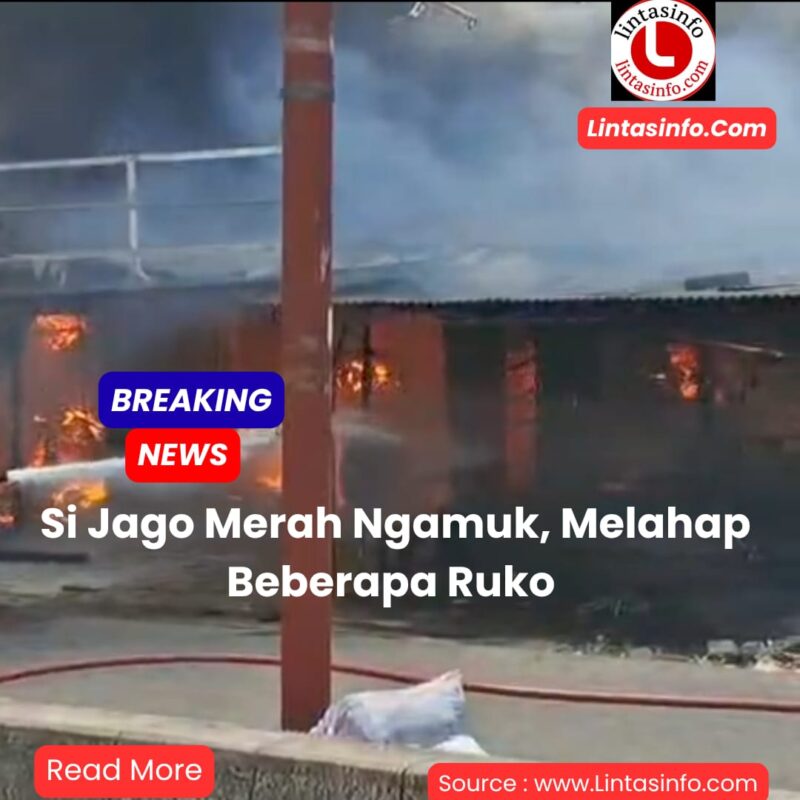 Si jago merah melahap beberapa ruko samping Lapangan porci Cibodas.