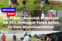 Kerja bakti RW 003, Kelurahan Cimone, Kecamatan Karawaci, Kota Tangerang.